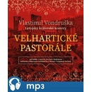 Audioknihy Velhartické pastorále - Vlastimil Vondruška