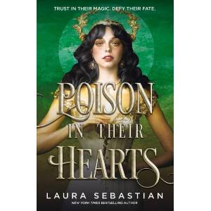 Poison In Their Hearts | Laura Sebastian (ISBN: 9781529373080)