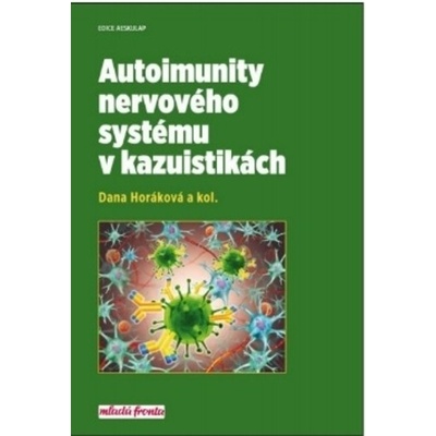 Autoimunity nervového systému v kazuistikách