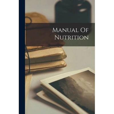 Manual Of Nutrition" - ""