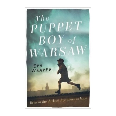 The Puppet Boy of Warsaw - Eva Weaver