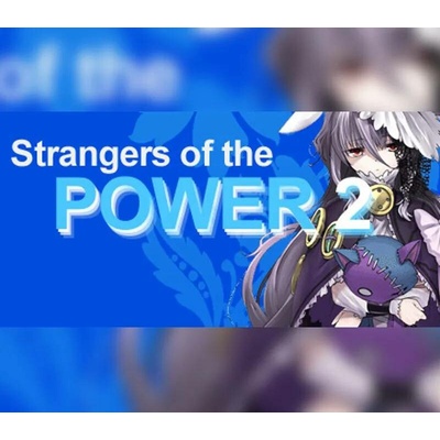 Strangers of the Power 2