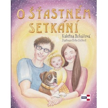 O šťastném setkání - Kateřina Boháčová