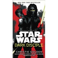 Star Wars: Dark Disciple - Christie Golden, Katie Lucas