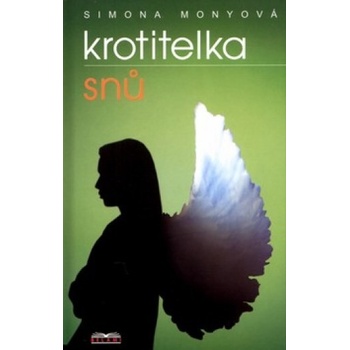 Krotitelka snů - Simona Monyová, Boris Ingr