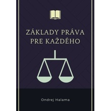 Základy práva pre každého - Ondrej Halama