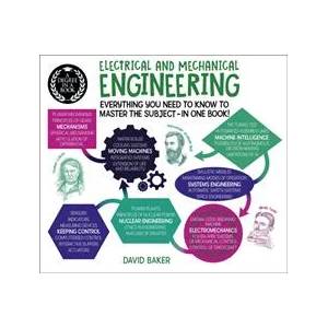 Degree in a Book: Electrical And Mechanical Engineering | BAKER DAVID (ISBN: 9781789505115)