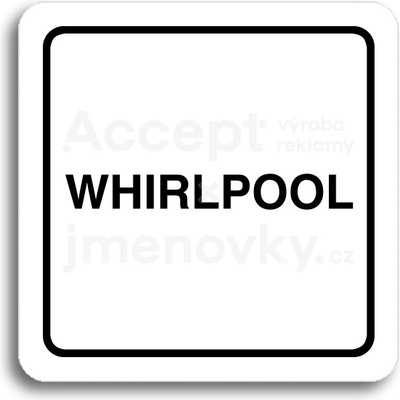 ACCEPT Piktogram whirlpool - bílá tabulka - černý tisk
