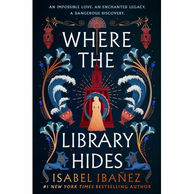 Where the Library Hides - Isabel Ibanez
