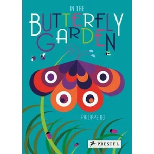 In the Butterfly Garden | Philippe UG (ISBN: 9783791372075)