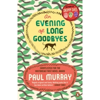 Evening of Long Goodbyes - Murray Paul