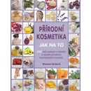 Přírodní kosmetika - Jak na to