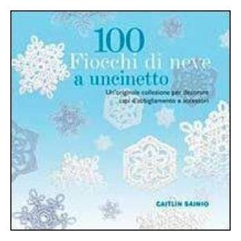100 fiocchi di neve a uncinetto | Caitlin Sainio