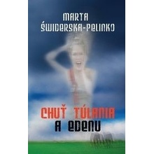 Chuť túlania a edenu Marta Świderska-Pelinko