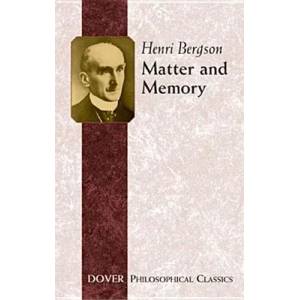 Matter and Memory (ISBN: 9780486434155)