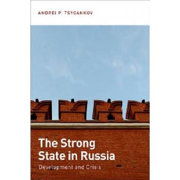 Strong State in Russia | Andrei P. Tsygankov