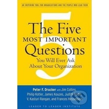 Five Most Important Questions You Will Ever Ask About Your Organization Drucker Peter Ferdinand