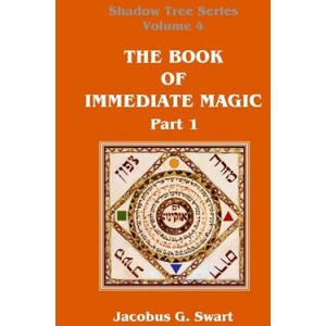 Book of Immediate Magic - Part 1 | Jacobus G Swart (ISBN: 9780620693134)