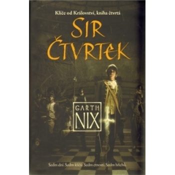 Sir Čtvrtek - Garth Nix