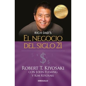 El Negocio del Siglo 21 / The Business of the 21st Century Kiyosaki Robert T.Paperback