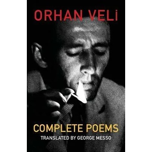 Complete Poems | Orhan Veli (ISBN: 9781848614376)