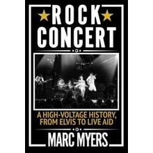 Rock Concert - Marc Myers, Grove Press / Atlantic Monthly Press