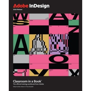 Adobe InDesign Classroom in a Book (ISBN: 9780135495360)