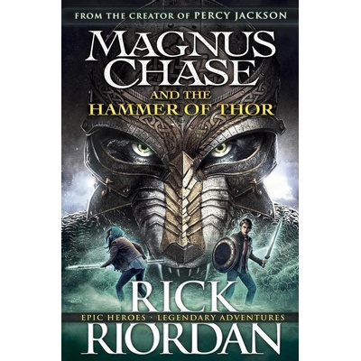 Magnus Chase and the Hammer of Thor - Rick Riordan