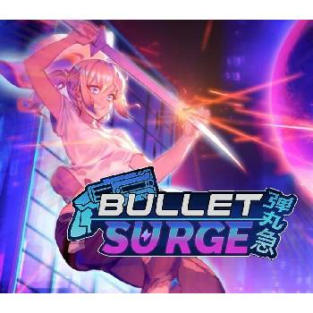 Bullet: Surge