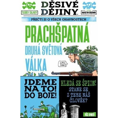 Prachšpatná druhá světová válka - Terry Deary, Martin Brown (ilustrátor)