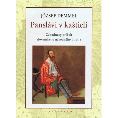 Panslávi v kaštieli - József Demmel