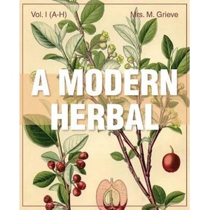 Modern Herbal Vol 1 | MARGARET GRIEVE (ISBN: 9781626542198)