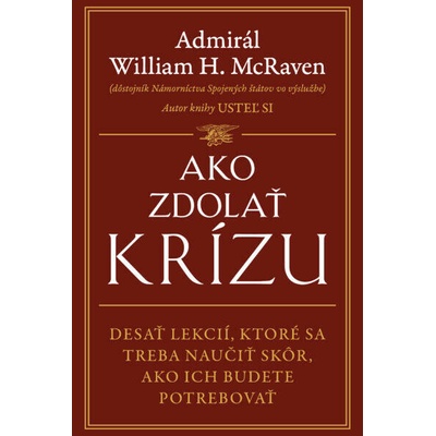 Ako zdolať krízu - McRaven William H.
