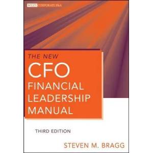 New CFO Financial Leadership Manual, 3e | Steven M Bragg (ISBN: 9780470882566)