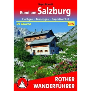 Rother Wanderführer Rund um Salzburg | Sepp Brandl (2012)