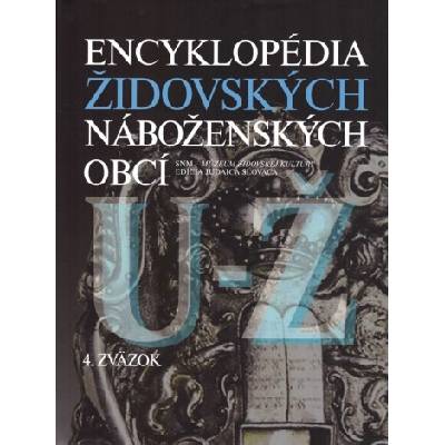 Encyklopédia židovských náboženských obcí U-Ž - Róbert J. Büchler