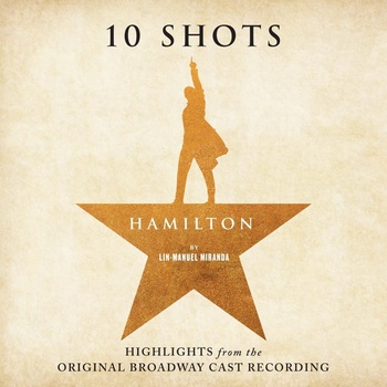 Original Soundtrack - Hamilton: 10 Shots, Highlights (CD) (0603497809608)