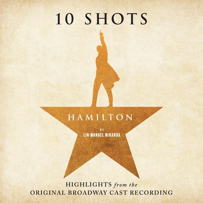 Original Soundtrack - Hamilton: 10 Shots, Highlights (CD) (0603497809608)