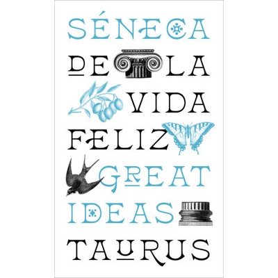 De la vida feliz - Serie Great Ideas