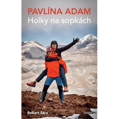 Holky na sopkách - Robert Sára, Pavlína Adam