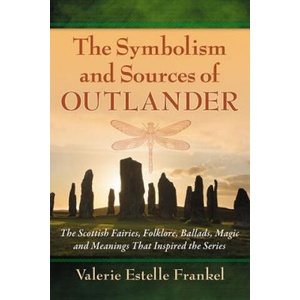 Symbolism and Sources of Outlander | Valerie Estelle Frankel (ISBN: 9780786499526)