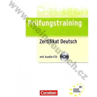 Deutsch Prüfungstraining: Zertifikat Deutsch B1 mit Modelltest mit Audio CD