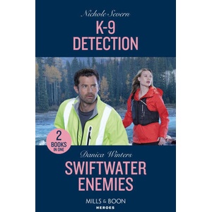 K-9 Detection / Swiftwater Enemies | Nichole Severn, Danica Winters (2024)