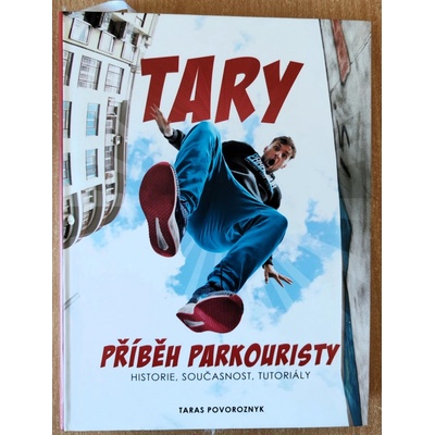 Tary - příběh parkouristy, Martin Jaroš, Taras Povoroznyk