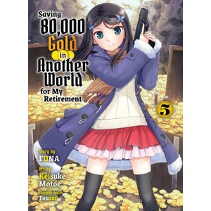 SAVING 80000 GOLD IN ANOTHER V05 LN | V05 (ISBN: 9781647293314)