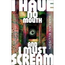 I Have No Mouth and I Must Scream