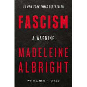 Fascism: A Warning | Madeleine Albright (2019)
