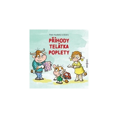 Marika Procházková, Martina Hudečková, Jiří Knot Hudský dcery Příhody telátka poplety-MP3 CD