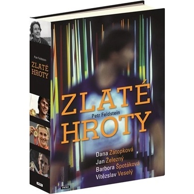 Zlaté hroty - Dana Zátopková, Jan Železný, Barbora Špotáková, Vítězslav Veselý - Železný Jan