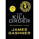 The Kill Order - Maze Runner Series - James Dashner